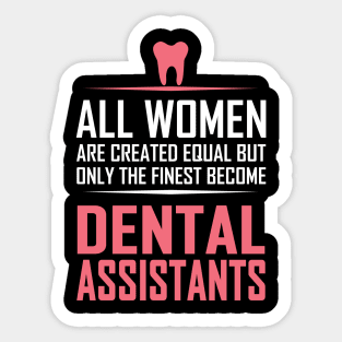 dental assistants Sticker